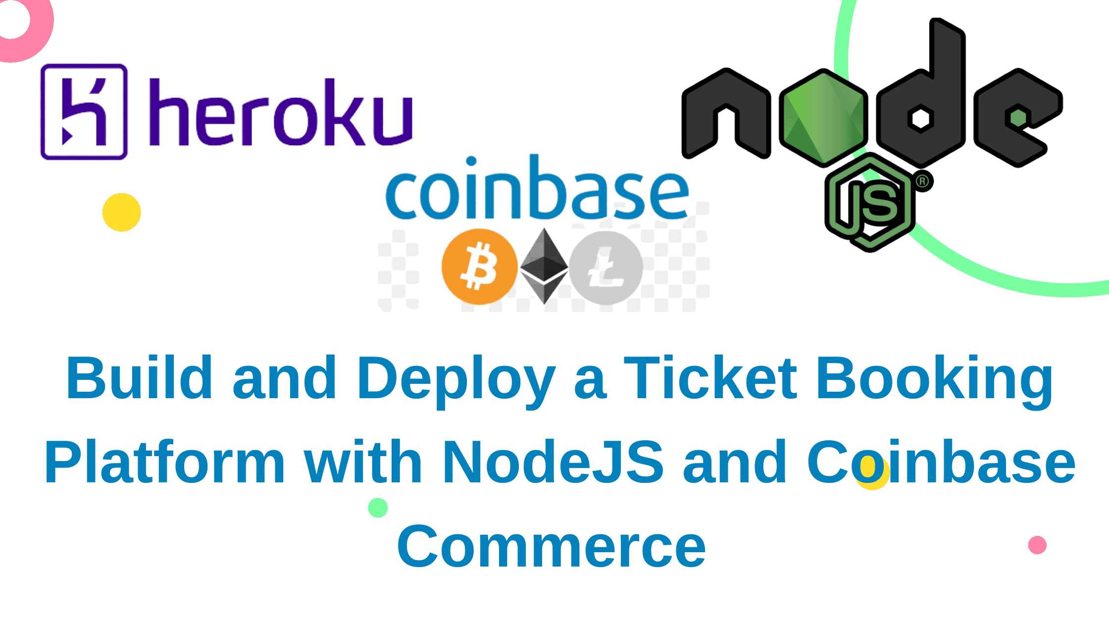 Build and Deploy a Ticket Booking Platform with NodeJS and Coinbase Commerce