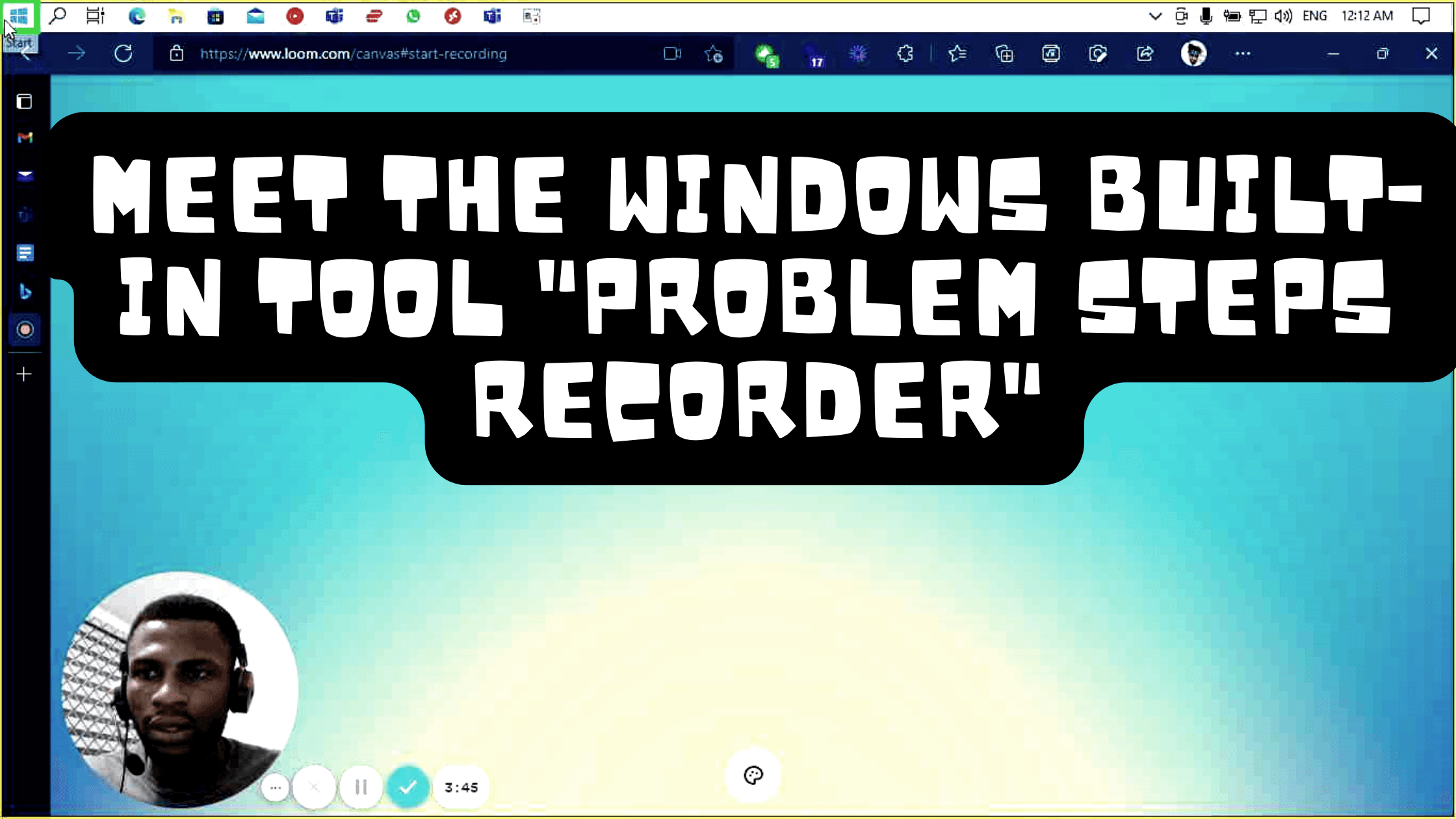 Meet the Windows Built-in tool "Problem Steps Recorder"