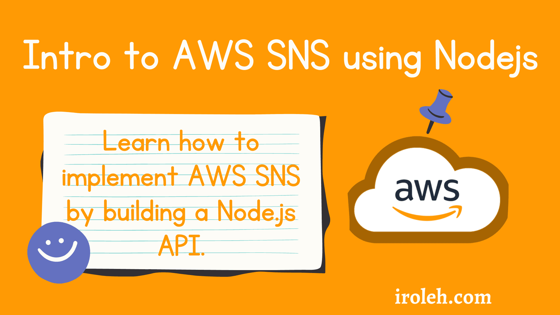 Implement AWS SNS by building a Nodejs API